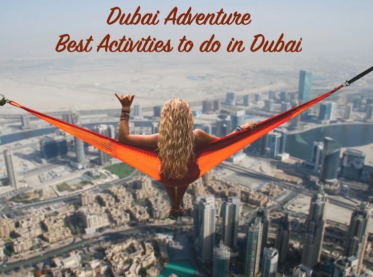 Dubai Adventure - best activities to do in dubai